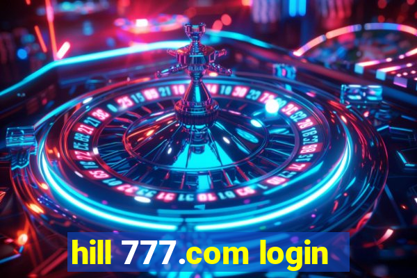 hill 777.com login